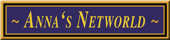 Anna&acute;s Networld