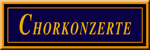 Chorkonzerte