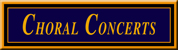 Choral Concerts