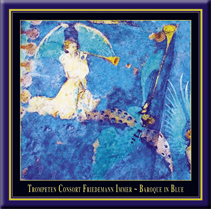 Trompeten Consort Friedemann Immer - Baroque in Blue