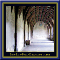 Es sol claro y luciente - Grupo Canto Coral Buenos Aires