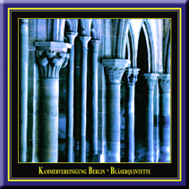 Bläserquintette von Danzi, Milhaud, Nielsen & Villa-Lobos - Kammervereinigung Berlin