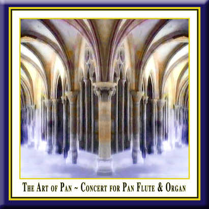 The Art of Pan - Konzert für Panflöte und Orgel